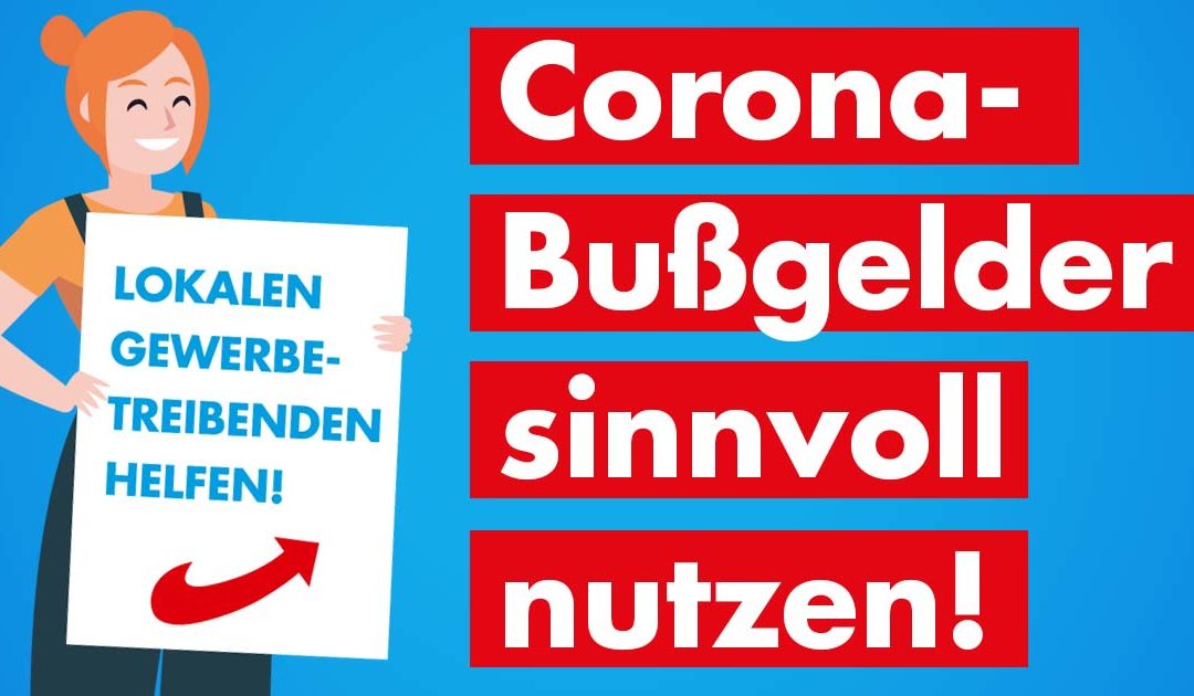 Corona-Bußgelder sinnvoll nutzen!