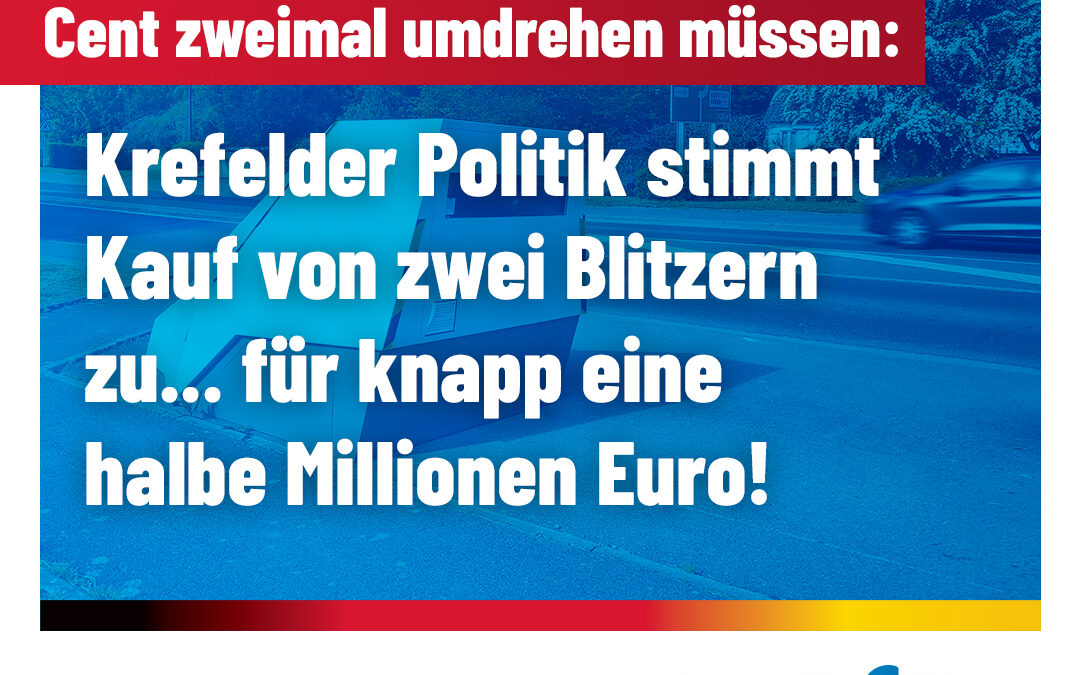 Während die Bürger verarmen: Stadt kauft zwei Blitzer für knapp eine halbe Millionen Euro!
