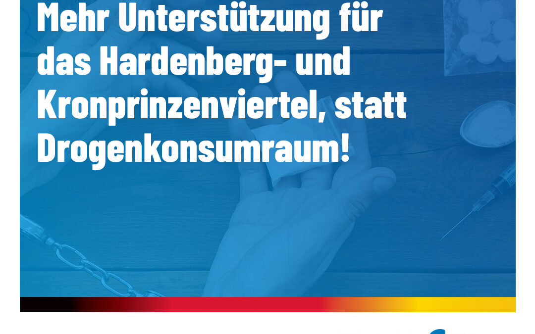 AfD-Fraktion beantragt den Standort Schwertstraße für das Drogenhilfezentrum zu stoppen!