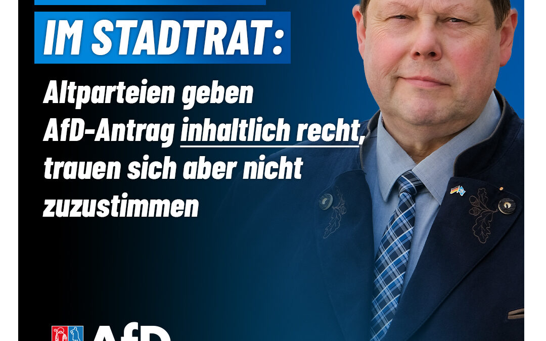Realsatire: AfD-Antrag wird inhaltlich zugestimmt, eine Abstimmung ist aber nicht gewünscht
