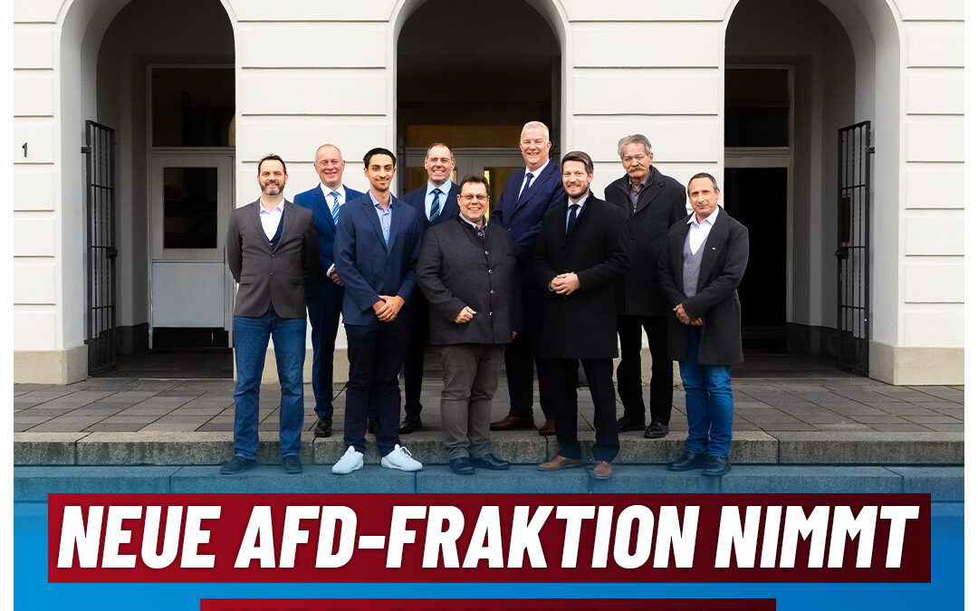 Erste Ratssitzung: neue AfD-Fraktion nimmt ihre Arbeit auf!
